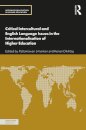 Critical Intercultural and English Language Issues in the Internationalisation of Higher Education