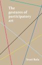 The Gestures of Participatory Art