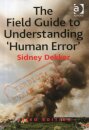 The Field Guide to Understanding 'Human Error'