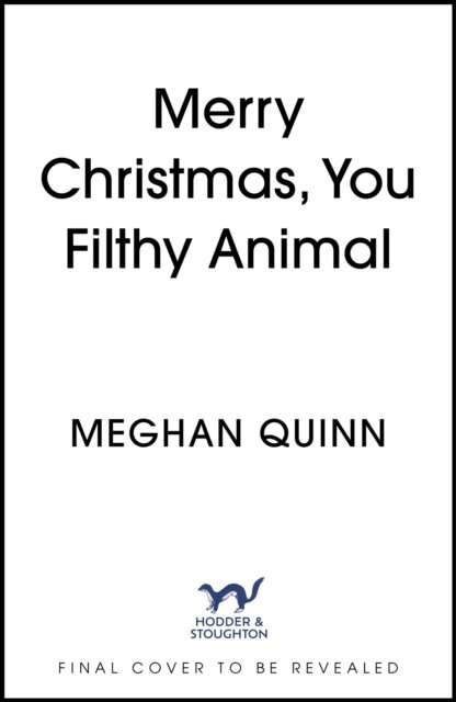 Merry Christmas, You Filthy Animal