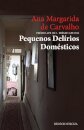 Pequenos Delírios Domésticos