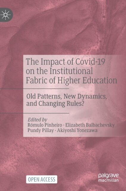 The Impact of Covid-19 on the Institutional Fabric of Higher Education