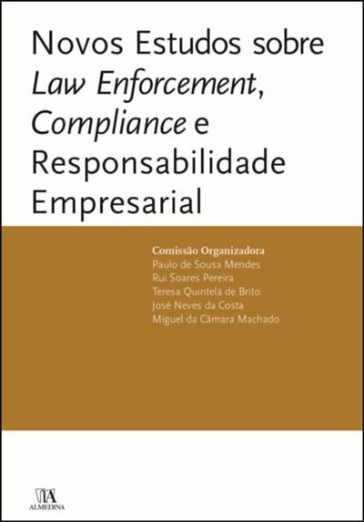 Novos Estudos Sobre Law Enforcement, Compliance E Responsabilidade Empresarial