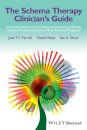The Schema Therapy Clinician's Guide