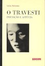 O Travesti - Iniciação e astúcia