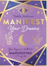 Manifest Your Dreams