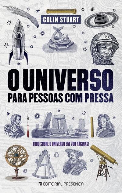 O Universo Para Pessoas Com Pressa