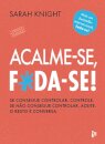 Acalme-se, F*da-se!