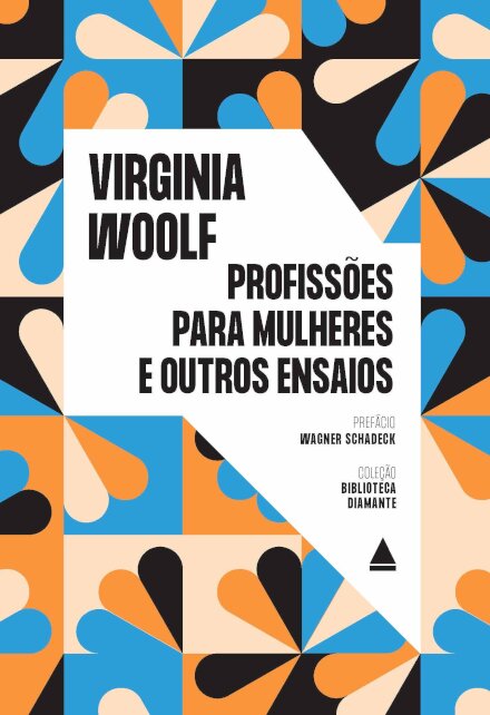 Profissões Para Mulheres E Outros Ensaios