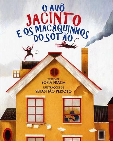 O Avô Jacinto e os Macaquinhos do Sótão