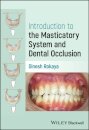 Introduction to the Masticatory System and Dental Occlusion