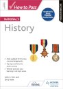 How to Pass National 5 History: Second Edition