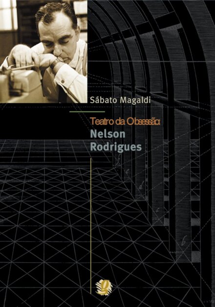 Teatro Da Obsessão: Nelson Rodrigues