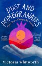Dust and Pomegranates