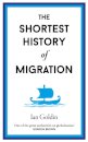The Shortest History of Migration