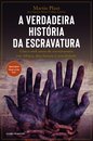A Verdadeira História Da Escravatura