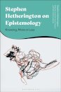 Stephen Hetherington on Epistemology