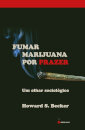 Fumar Marijuana Por Prazer