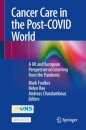 Cancer Care in the Post-COVID World