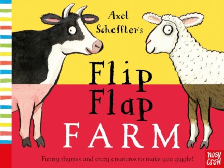 Axel Scheffler'S Flip Flap Farm