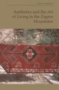 Aesthetics and the Art of Living in the Zagros Mountains of Iran