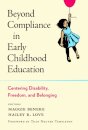 Beyond Compliance in Early Childhood Education