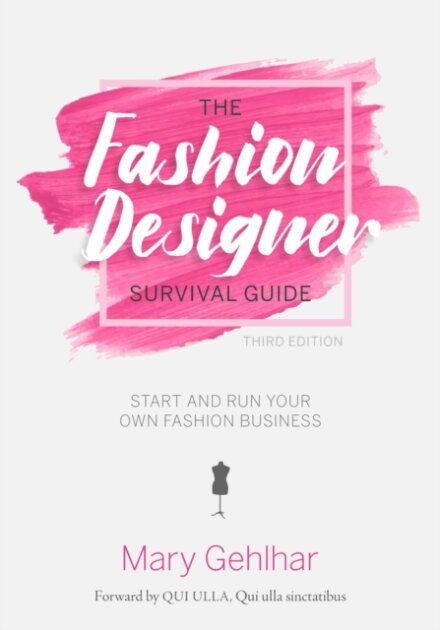 The Fashion Designer Survival Guide