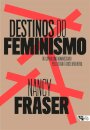 Destinos do feminismo: do capitalis admin pelo Estado à cris