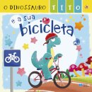 O dinossauro Tito e a sua bicicleta