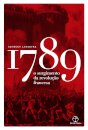 1789: o surgimento da Revolução Francesa