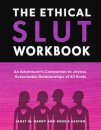 The Ethical Slut Workbook