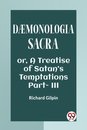 DÆMONOLOGIA SACRAOR, A TREATISE OF SATAN’S TEMPTATIONS Part. III (Edition2023)