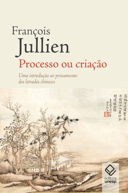Processo ou criação: introdução pensamento letrados chineses