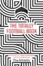 The Totally Football Book