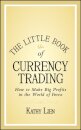 The Little Book of Currency Trading