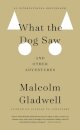 What the Dog Saw