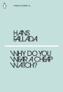 Why Do You Wear A Cheap Watch?