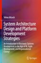 System Architecture Design and Platform Development Strategies