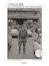 Carlos Gil - Um Fotógrafo na Revolução