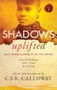 Shadows Uplifted Volume I