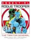 Essential Rogue Trooper: The Traitor General
