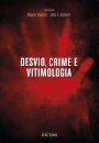 Desvio, Crime e Vitimologia