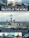 Illustrated Guide to Frigates of the World