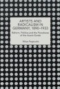 Artists and Radicalism in Germany, 18901933