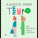 A Aldeia do Senhor Tempo