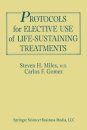Protocols for Elective Use of Life-Sustaining Treatments
