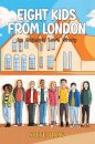 Eight Kids from London