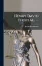 Henry David Thoreau. --
