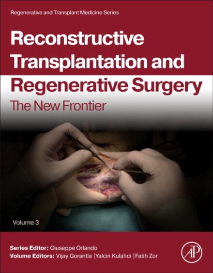 Reconstructive Transplantation and Regenerative Surgery