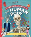 The Spectacular Science  of the Human Body
